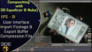 UI & Import Footage in 3D Equalizer - Compositing with 3D Equalizer and Nuke [English] EP_01
