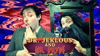 Dr. Jekyll and Mr. Hyde - Phelous