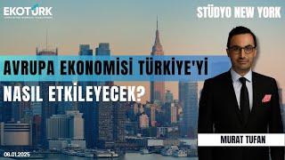 Avrupa ekonomisi Türkiye'yi nasıl etkileyecek? | Stüdyo New York | Sinan Alican | Murat Tufan