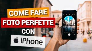 Come fare FOTO PERFETTE con IPHONE - Pillole di Fotografia - Tutorial #4