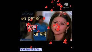 Kar duwa ki dil rah paye कर दुआ कि दिल रह पाए। emotional song judaai movie #rashmibharti