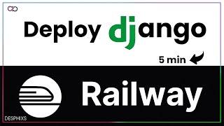 Deploy Django App to Railway in 5 Minutes