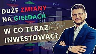 Duże zmiany na giełdach. W co teraz inwestować?