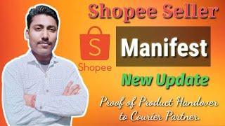 Shopee Manifest New Update 2022 | Shopee Starts Manifest|Proof of Parcel Handover to Courier Partner