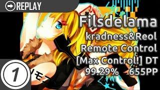 filsdelama | kradness&Reol - Remote Control [Max Control!] +DT | 1x Miss 99.29% 655pp