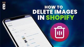 How to Delete Images from Your Shopify Store