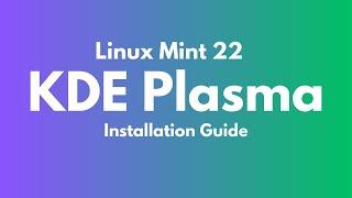 How to Install KDE Plasma Desktop Environment in Linux Mint 22 Wilma