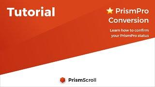 PrismScroll - Tutorial - Confirm your PrismPro Status