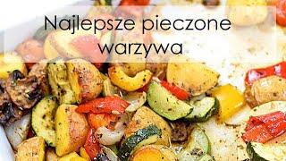 Najlepsze pieczone warzywa pod słońcem!