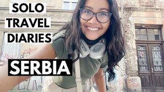 Traveling alone in Europe diaries | first time in SERBIA vlog