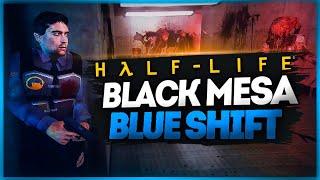 ВПЕРВЫЕ ИГРАЮ В Black Mesa: Blue Shift (РЕМЕЙК)