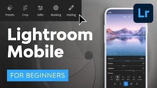 Lightroom Mobile Tutorial for Beginners | FREE COURSE