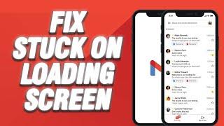 How To Fix Gmail App Stuck On Loading Screen Problem | Easy Quick Solution
