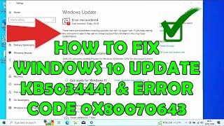 How To Fix Windows Update KB5034441 error 0x80070643