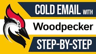 Launching your first cold email campaign with Woodpecker - Step-By-Step Tutorial