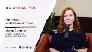 Par miegu kvalitatīvai dzīvei - MARTA CELMIŅA