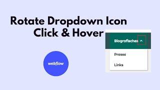 How to Rotate Dropdown Icon when we Click and Hover through animation in Webflow