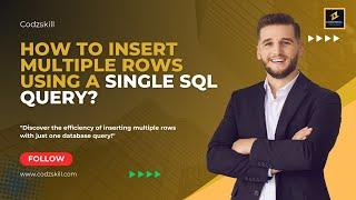 How to Insert Multiple Rows Using a Single SQL Query? || codzskill