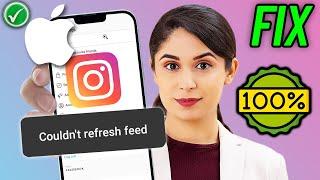 Fix Instagram Couldn't Refresh Feed on iPhone or iPad 2024 | 100% Solved Problems