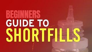 Introduction to Shortfill Eliquids