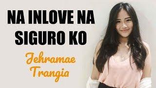 Jehramae Trangia - NA INLOVE NA SIGURO KO (Kuya Bryan - OBM)