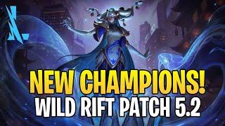 WILD RIFT - New Champion And Update! For Patch 5.2 - LEAGUE OF LEGENDS: WILD RIFT