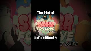 The Plot of "Sucker For Love" in One Minute