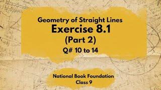 Class 9 Maths Chapter 8 Exercise 8.1 | Ex 8.1 Class 9 | 8.1 Maths Class 9 | NBF | FBISE Maths 9