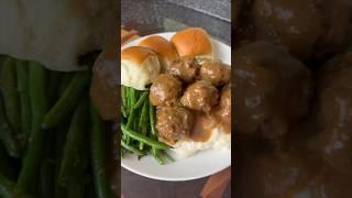 THE BEST!!Meatballs in Brown Gravy, Mashed Potatoes, Greens Beans