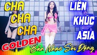 LK Asia Golden Cha Cha Cha Top Nhạc Để Đời - Nhạc Cha Cha Cha Không Lời Đặc Biệt Hay Nhất 2025