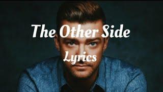 The Other Side - (LYRICS) Justin Timberlake, SZA