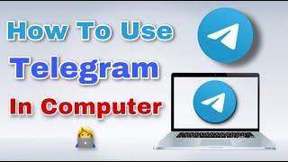 How To Use Telegram In Laptop | Pc |