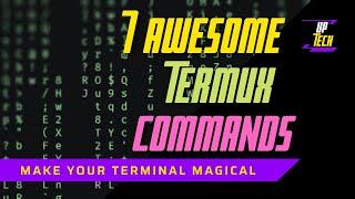 7 Awesome Termux Commands | Cool Termux Commands 