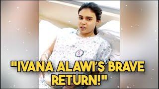 Ivana Alawi: Back to Work After Near-Death Experience with PCOS