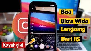 Cara menggunakan ultra wide story di IG iphone 12