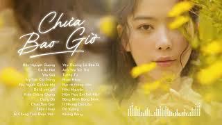 Em Chưa Bao Giờ  - Nam Em Playlist | Tuyển Tập Những Bài Hát Đỉnh Nhất Của NAM EM