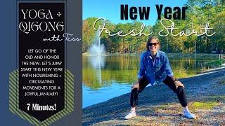 New Year, Fresh Start  Seven Minute Qigong