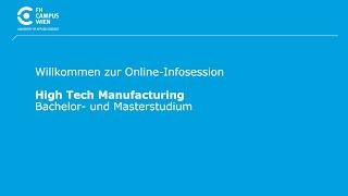 Infosession Bachelorstudium und Masterstudium High Tech Manufacturing | #FHCampusWien