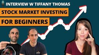 Stock Market Investing for Beginners: Interview w/ Tiffany Thomas, Your Wealth Mentor