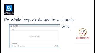 Do while loop example in UiPath Studio