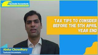 Tax tips to consider before the 5th April Year End