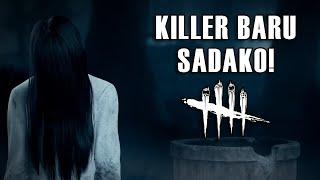 SADAKO DIRILIS! AKHIRNYA BISA COBAIN! - Dead by Daylight Indonesia