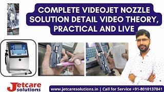 Complete Videojet Nozzle Solution Detail Video Theory, Practical and Live in Hindi Call : 8010137841