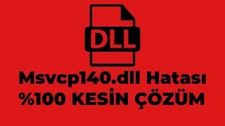 Msvcp140.dll Hatası | %100 KESİN Çözüm 2024 - msvcp140.dll İndir