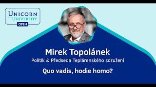 Mirek Topolánek - Quo vadis, hodie homo?