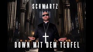 Schwartz - Down mit dem Teufel [Official Music Video] (prod. Robbster)