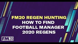 FM20 regen hunting | How to find Football Manager 2020 regens
