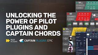 Unlocking the Power of Pilot Plugins and Captain Chords Epic: A Step-by-Step Tutorial