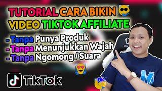 Tutorial Membuat Video Tiktok Affiliate OTOMATIS Tanpa Punya Produk, Tanpa Wajah & Suara