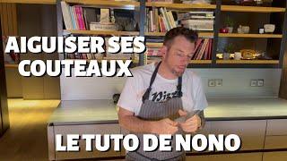 ASTUCE DE NORBERT : COMMENT AIGUISER SES COUTEAUX ET LES AFFÛTER ?